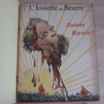 L’Assiette au beurre, n°241, 11 novembre 1905 – Sainte Russie ! L’Assiette au beurre, n°241, 11 novembre 1905 – Sainte Russie !