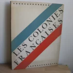 Les colonies françaises Les colonies françaises