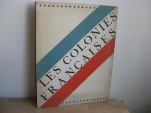 Les colonies françaises Les colonies françaises