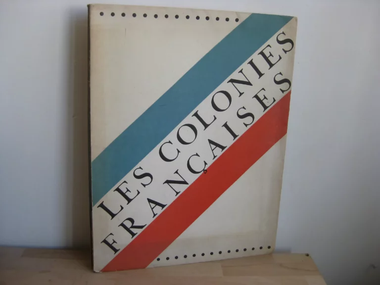 Les colonies françaises Les colonies françaises