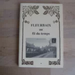 Fleurbaix au fil du temps - Sans nom d'auteur