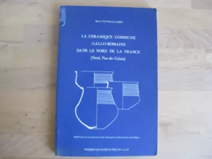 La céramique commune gallo-romaine dans le nord de la France
