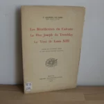 Les Bénédictines du Calvaire. Le père Joseph du Tremblay et Le Voeu de Louis XIII