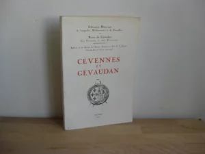 Cévennes et Gévaudan. Actes du XLVIè Congrès organisé à Mende et Florac les 16 et 17 juin 1973