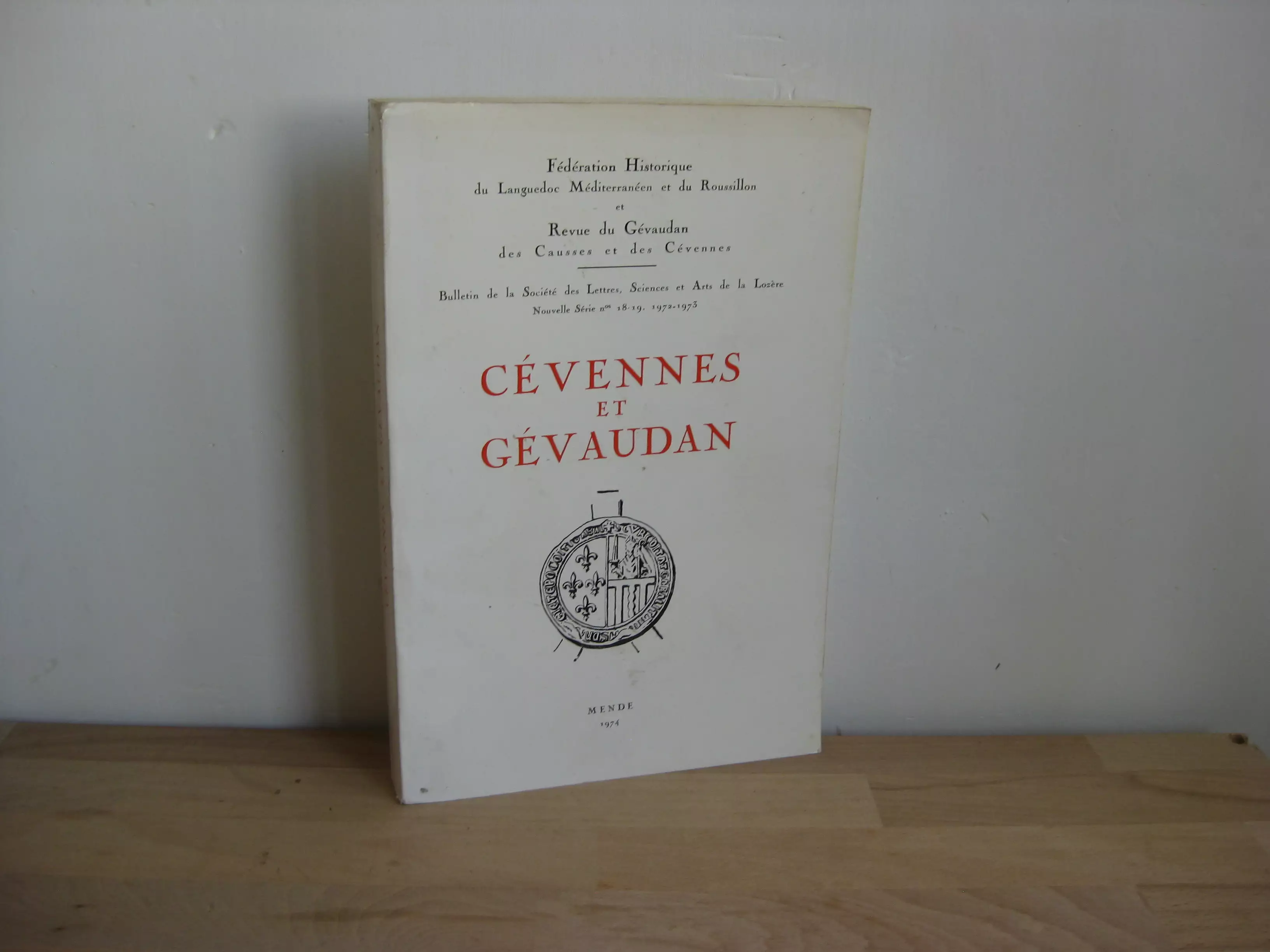 Cévennes et Gévaudan. Actes du XLVIè Congrès organisé à Mende et Florac les 16 et 17 juin 1973