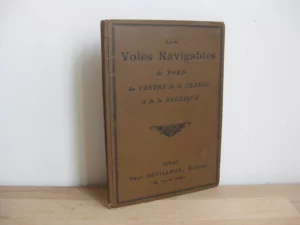 Les voies navigables du Nord, du Centre de la France et de la Belgique