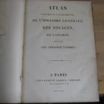 Atlas pour servir a l'intelligence de l'histoire générale des Voyages de La Harpe dressé par Ambroise Tardieu Atlas pour servir a l'intelligence de l'histoire générale des Voyages de La Harpe dressé par Ambroise Tardieu