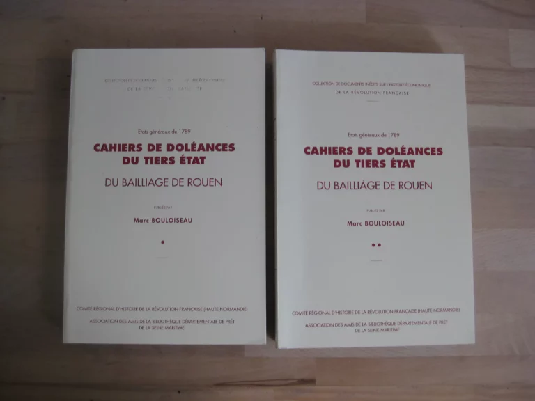 Cahiers de doléances du Tiers État du bailliage de Rouen Cahiers de doléances du Tiers État du bailliage de Rouen
