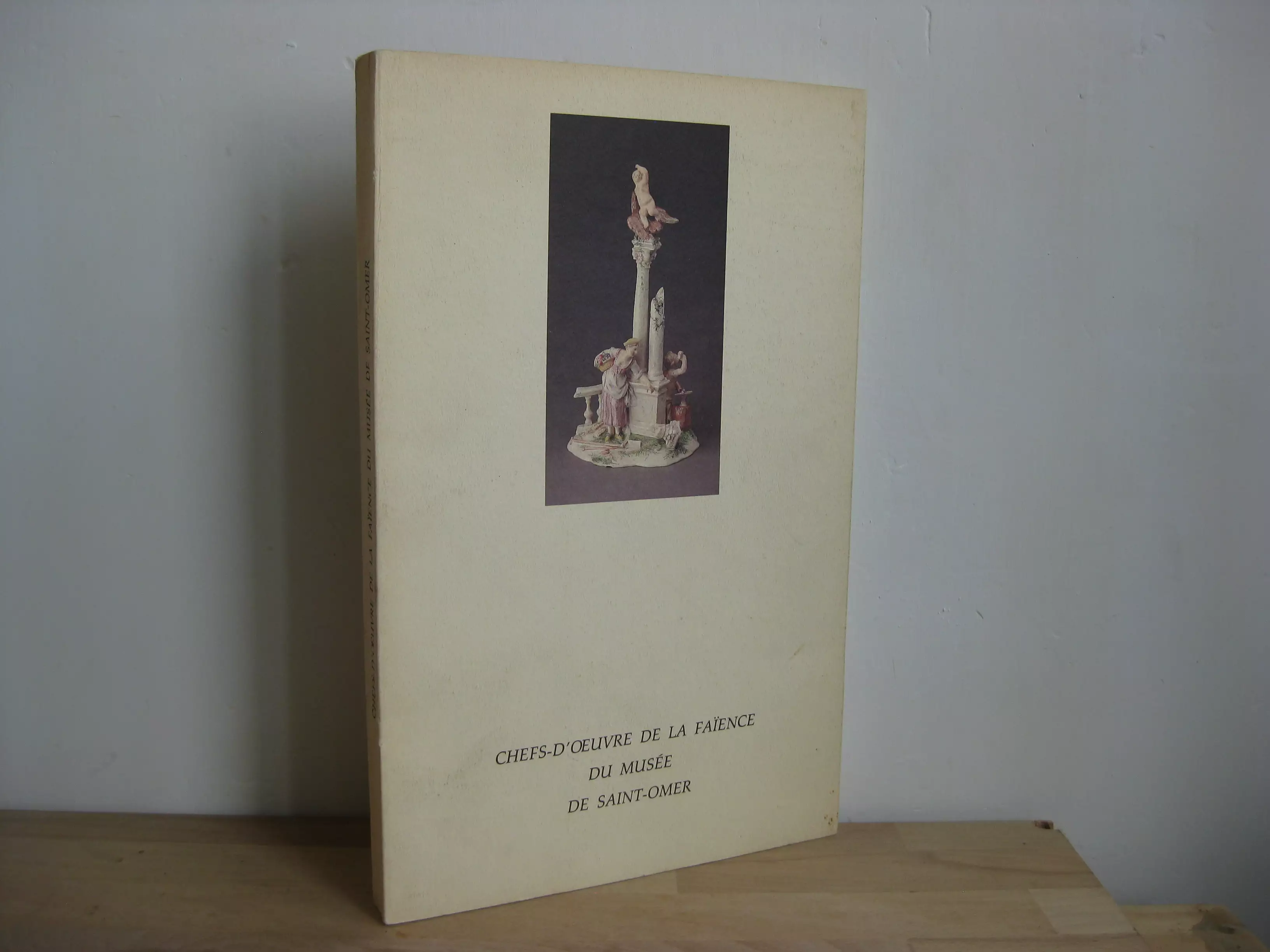 Chefs-d'oeuvre de la faïence du Musée de Saint-Omer