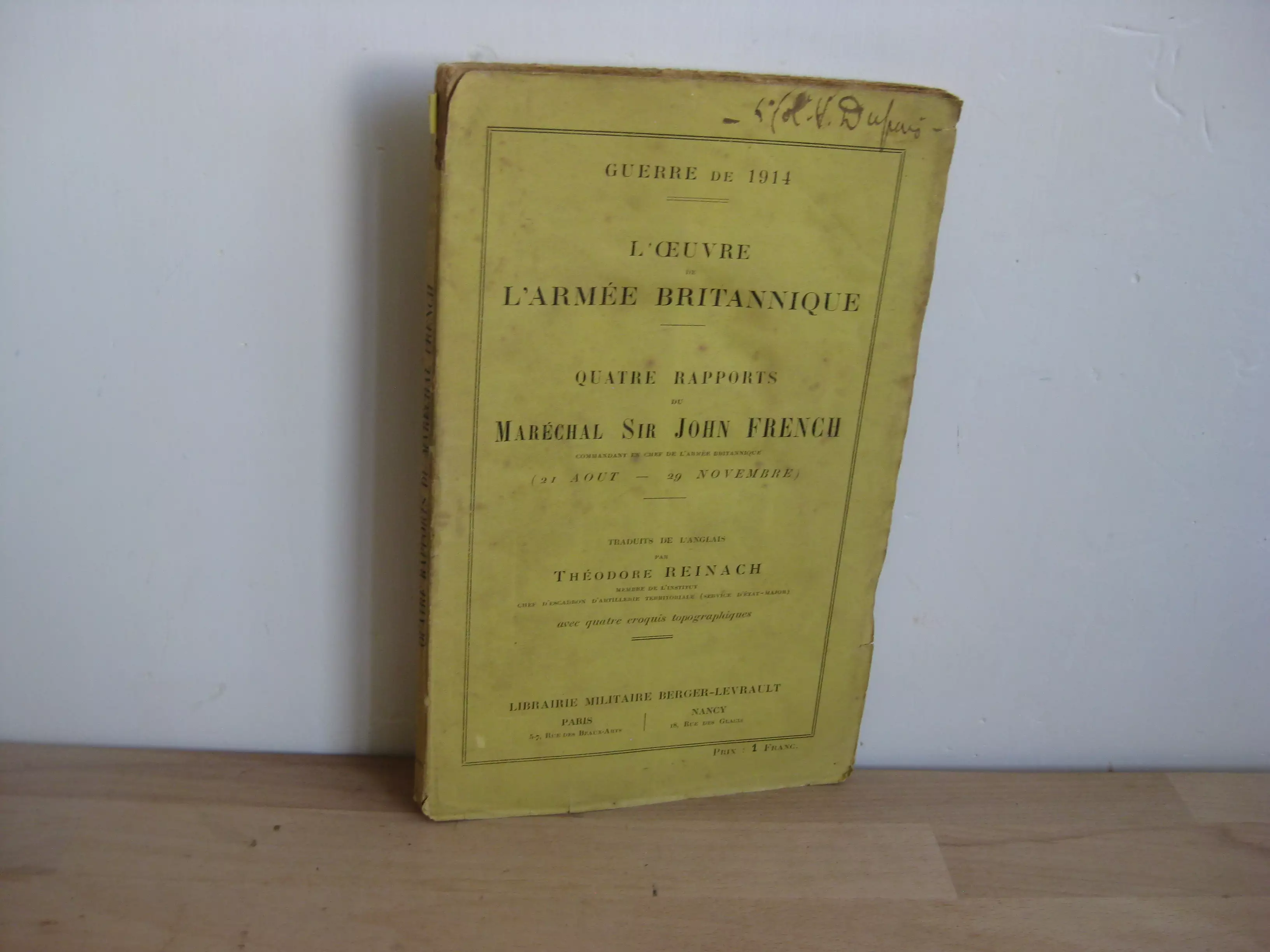 Guerre de 1914 - L’oeuvre de l’armée britannique - Sir John French Guerre de 1914 - L’oeuvre de l’armée britannique - Sir John French