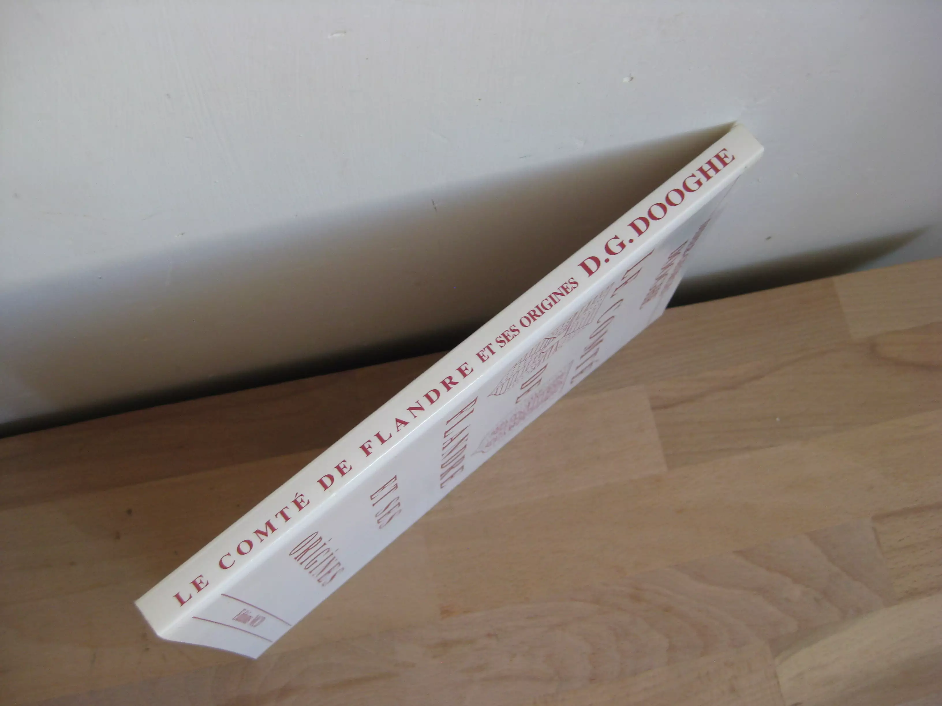 Le comté de Flandre et ses origines, D.G. Dooghe Le comté de Flandre et ses origines, D.G. Dooghe