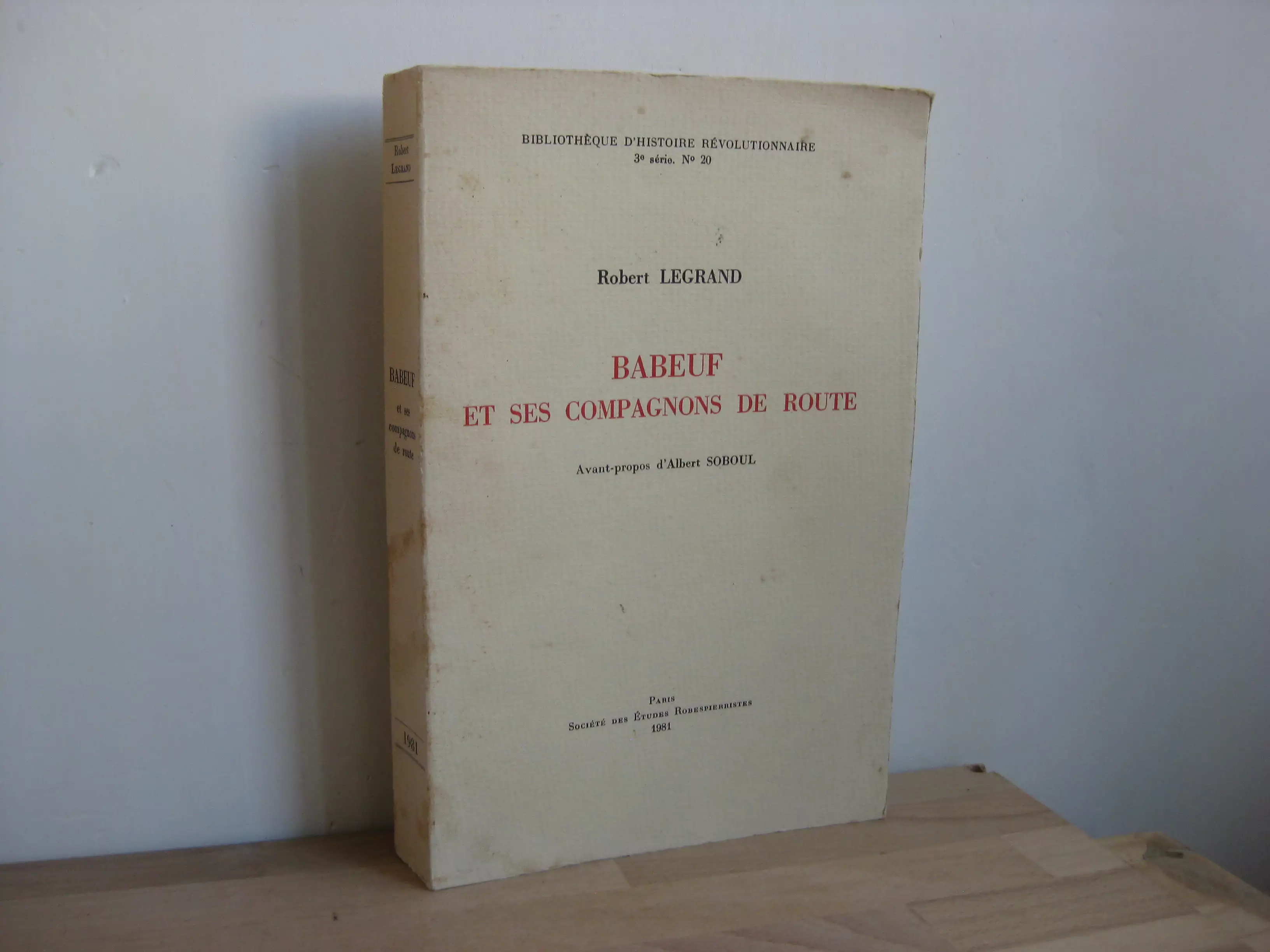 Babeuf et ses compagnons de route, Robert Legrand