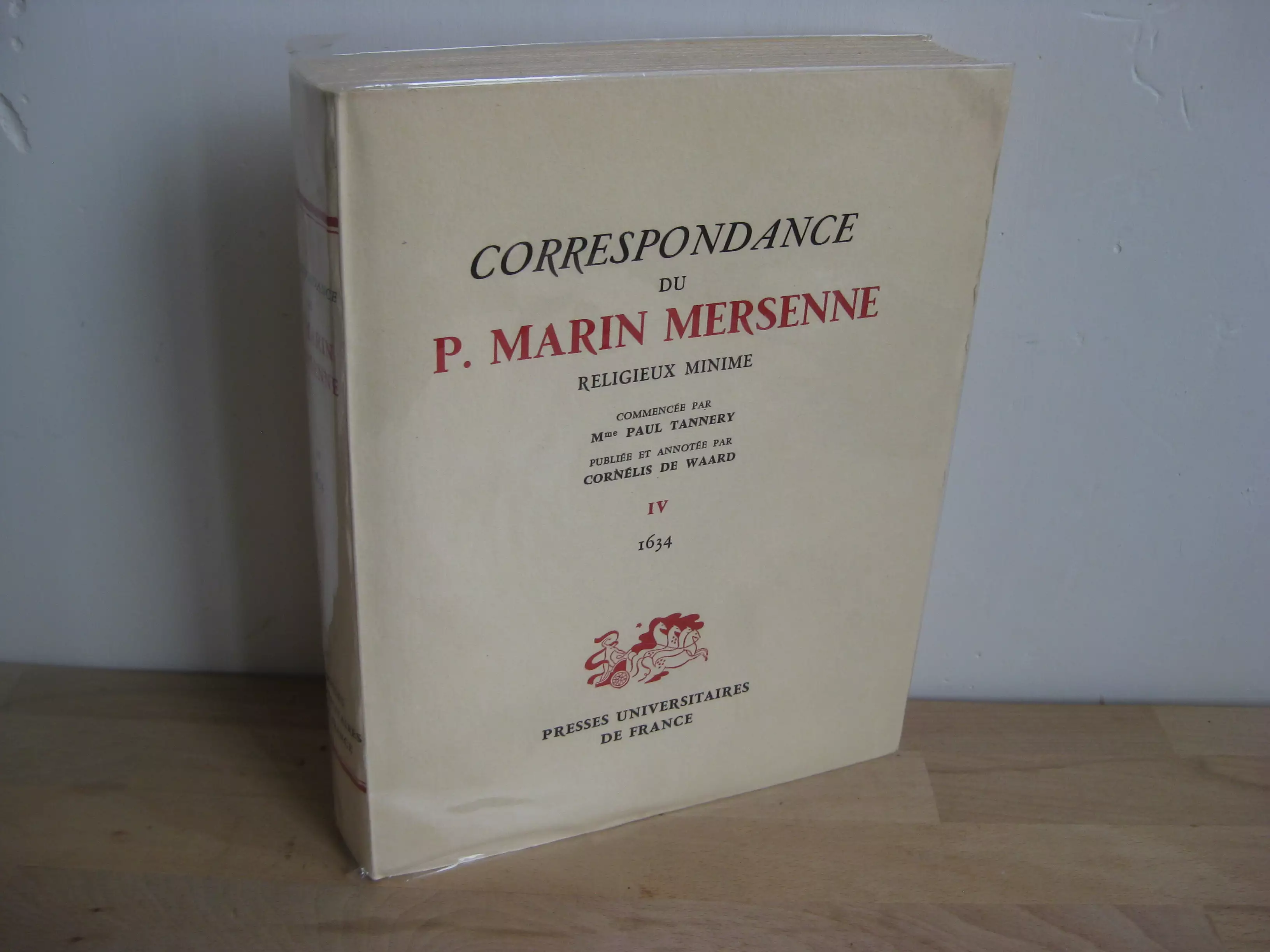 Correspondance de P. Marin Mersenne. Religieux minime. IV. 1634