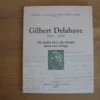 Gilbert Delahaye 1923-1997, un poète hors du temps dans son temps Gilbert Delahaye 1923-1997, un poète hors du temps dans son temps